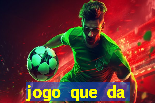 jogo que da dinheiro sem precisar depositar